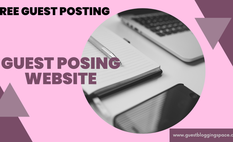 Best Guest Posting Websites for High-Quality Backlinks in 2025