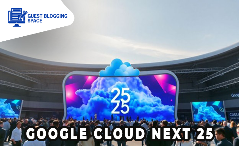 Google Cloud Next 25