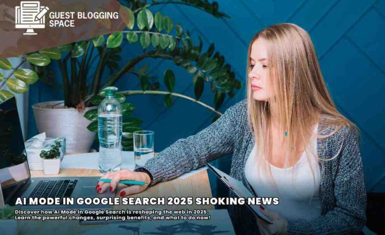 AI Mode in Google Search Is Changing Everything (2025)