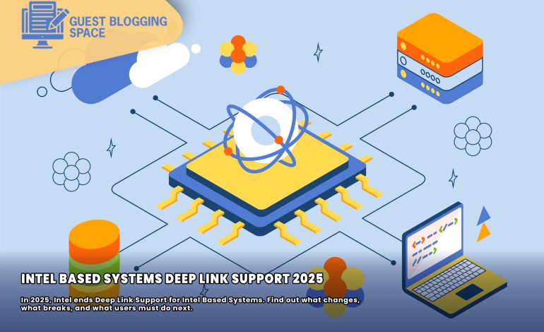 Intel Based Systems Deep Link Support 2025