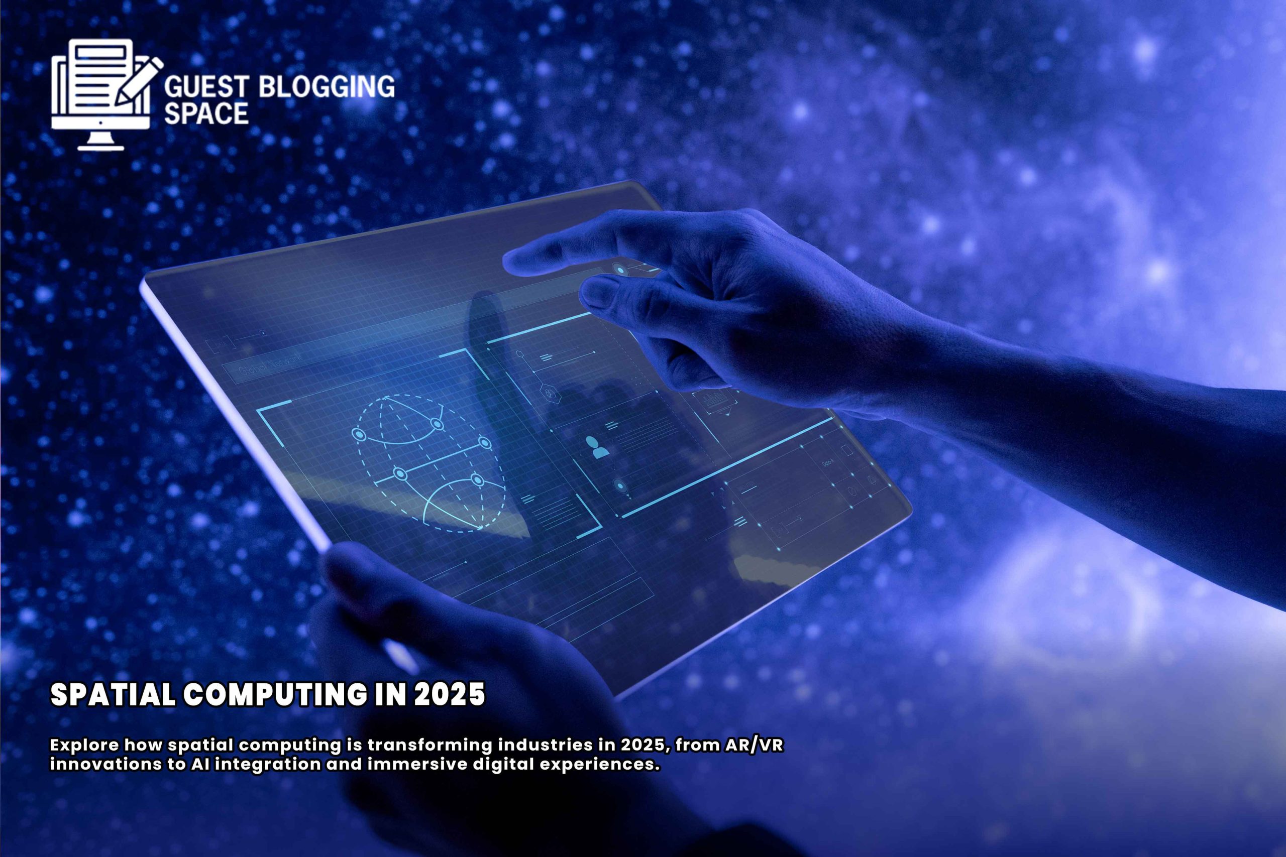 Spatial Computing in 2025