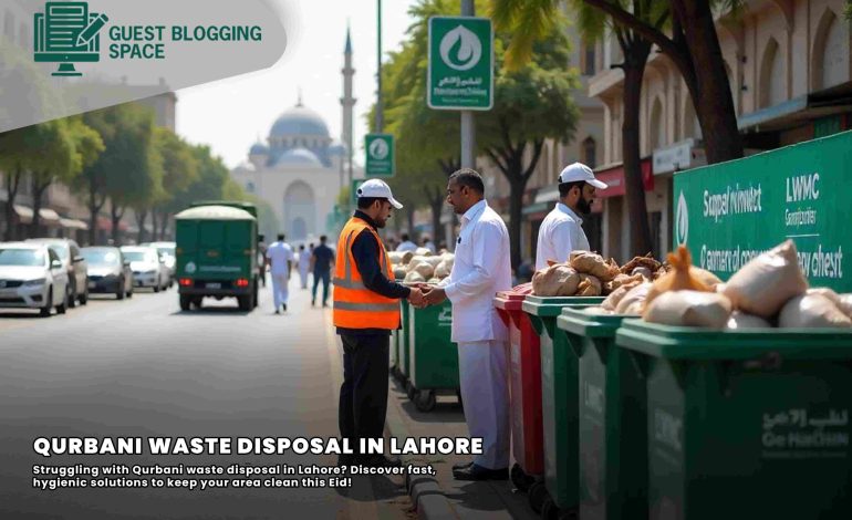 Qurbani Waste Disposal in Lahore – Clean & Safe Tips